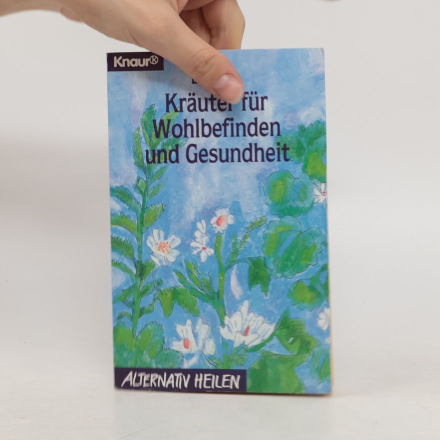 Liz Earle Kräuter für Wohlbefinden und Gesundheit