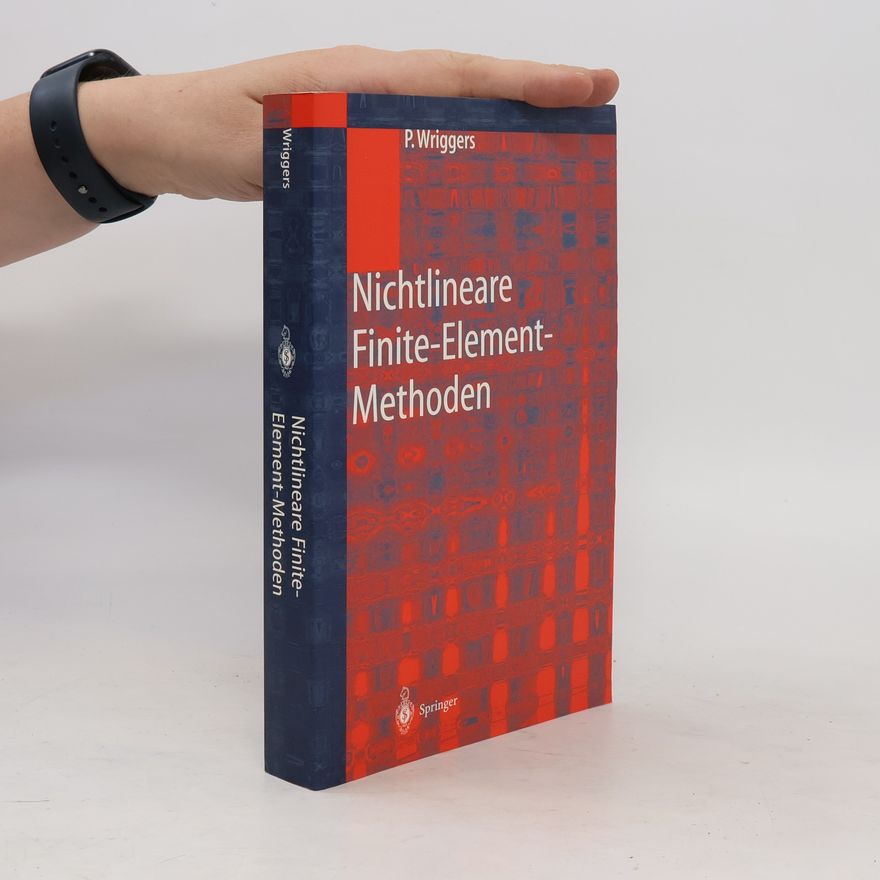 Peter Wriggers Nichtlineare Finite-Element-Methoden