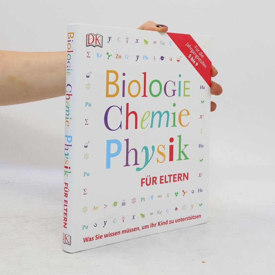Dietmar Mertens Biologie, Chemie, Physik für Eltern
