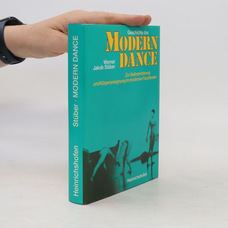 Werner Jakob Stüber Geschichte des Modern Dance