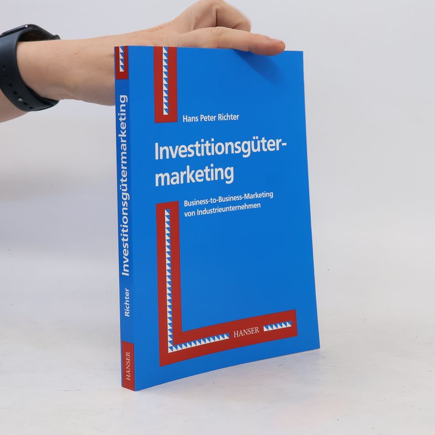 Hans-Peter Richter Investitionsgütermarketing