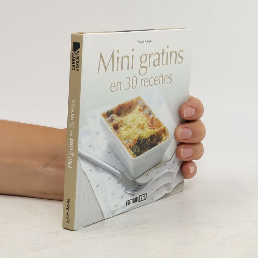 Sylvie Ai͏̈t-Ali Mini gratins en 30 recettes