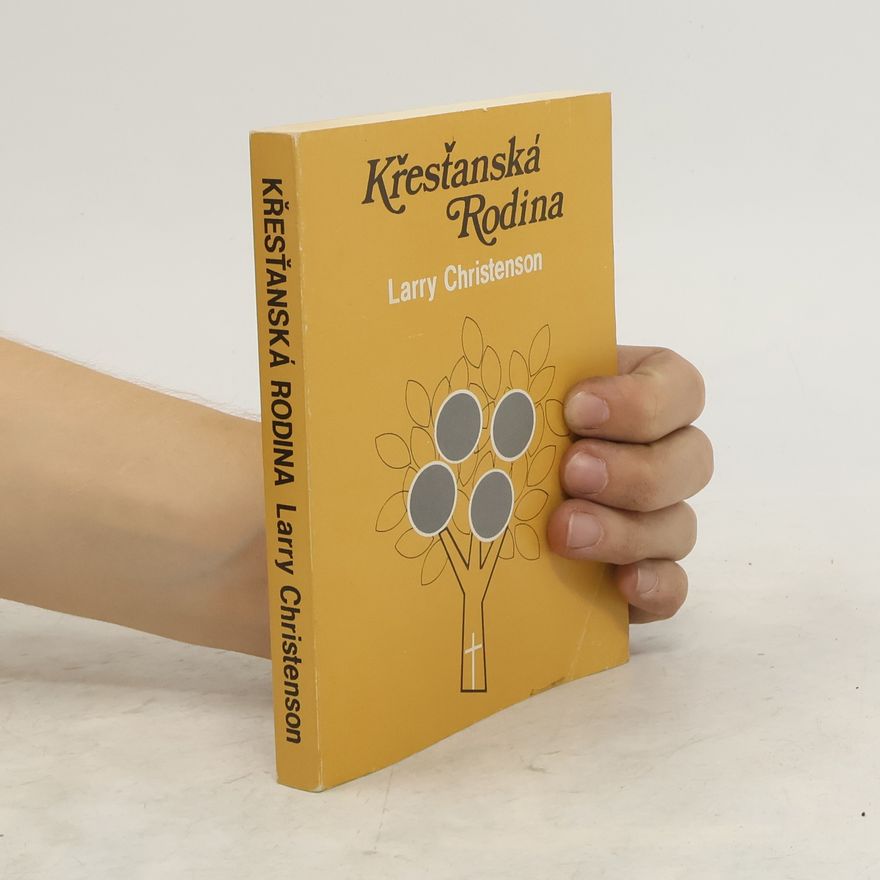 Larry Christenson Křesťanská rodina