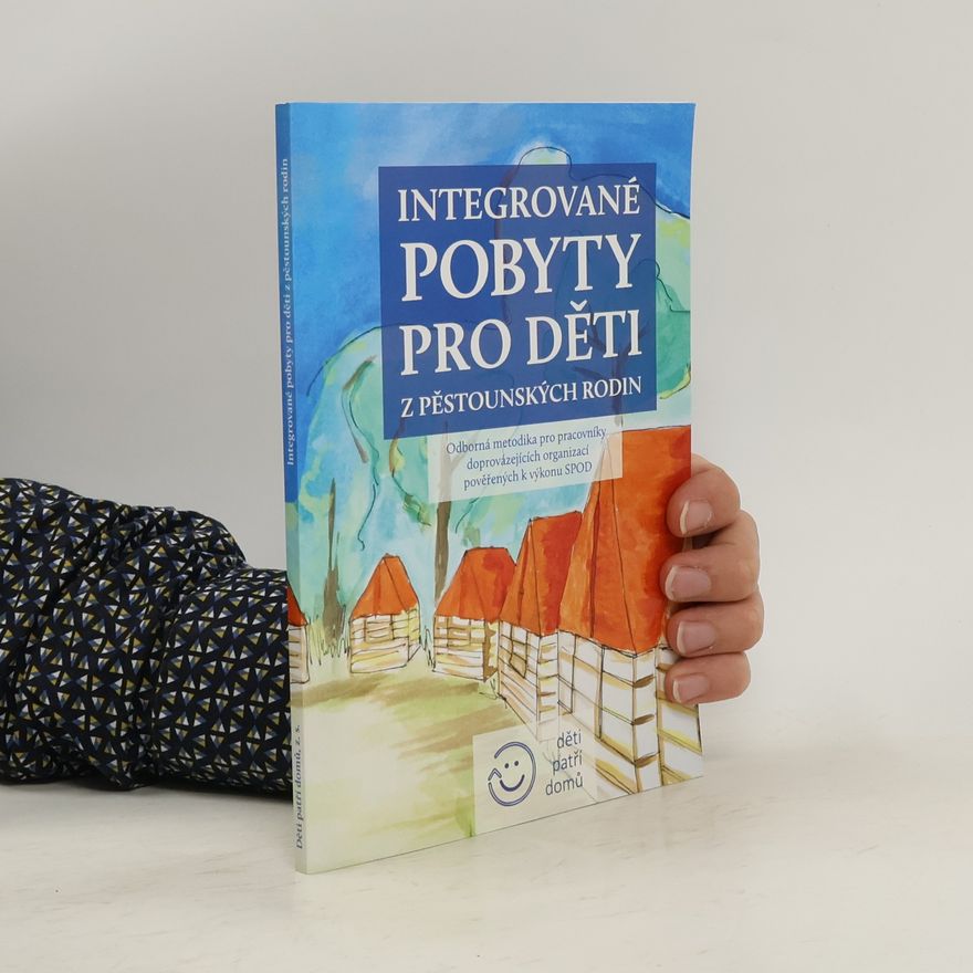 Dagmar Zezulová Integrované pobyty pro děti z pěstounských rodin