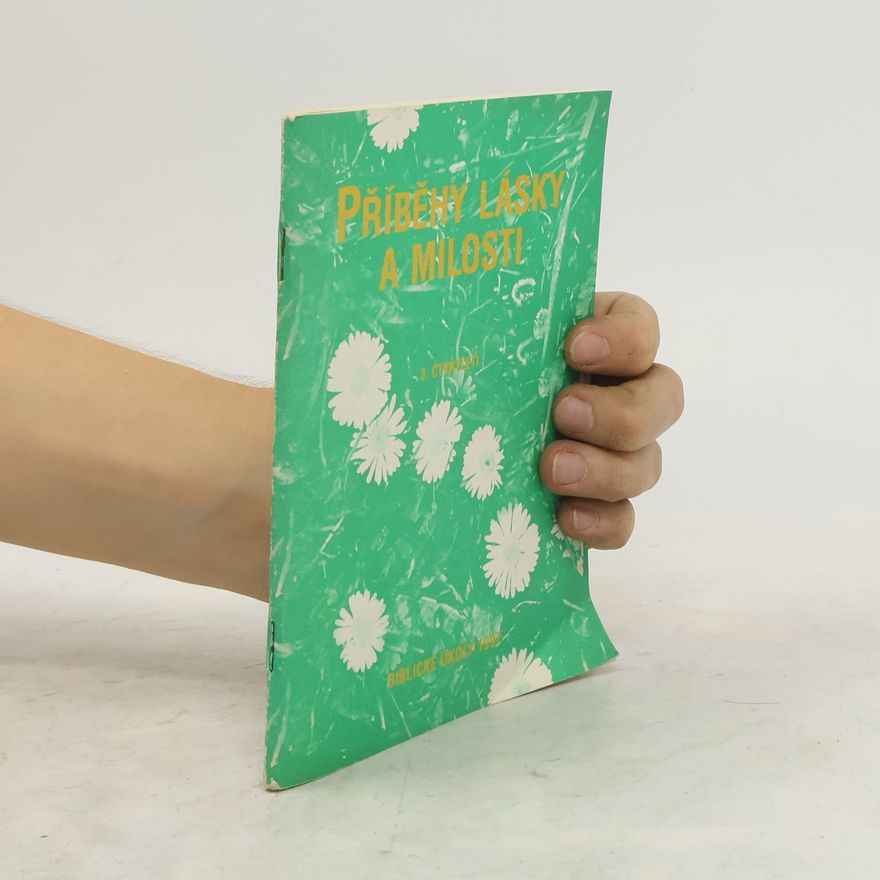Kolektiv autorů Příběhy lásky a milosti