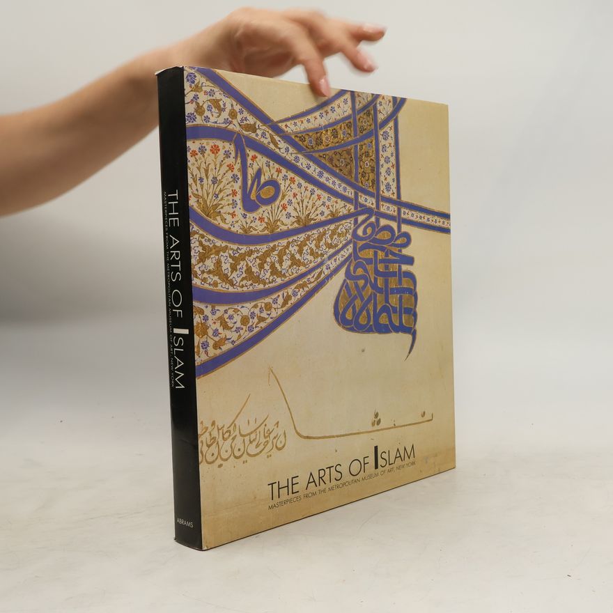 Autorenkollektiv The Arts of Islam