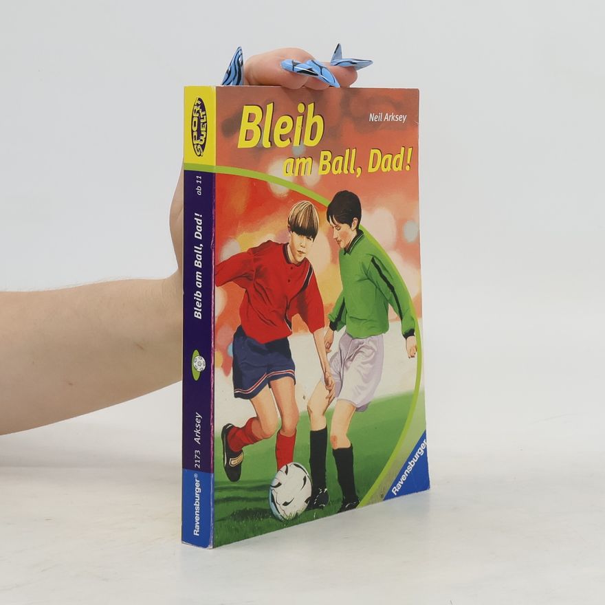 Neil Arksey Bleib am Ball, Dad!