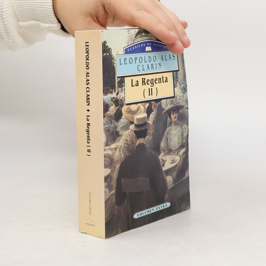 Leopoldo Alas La Regenta II