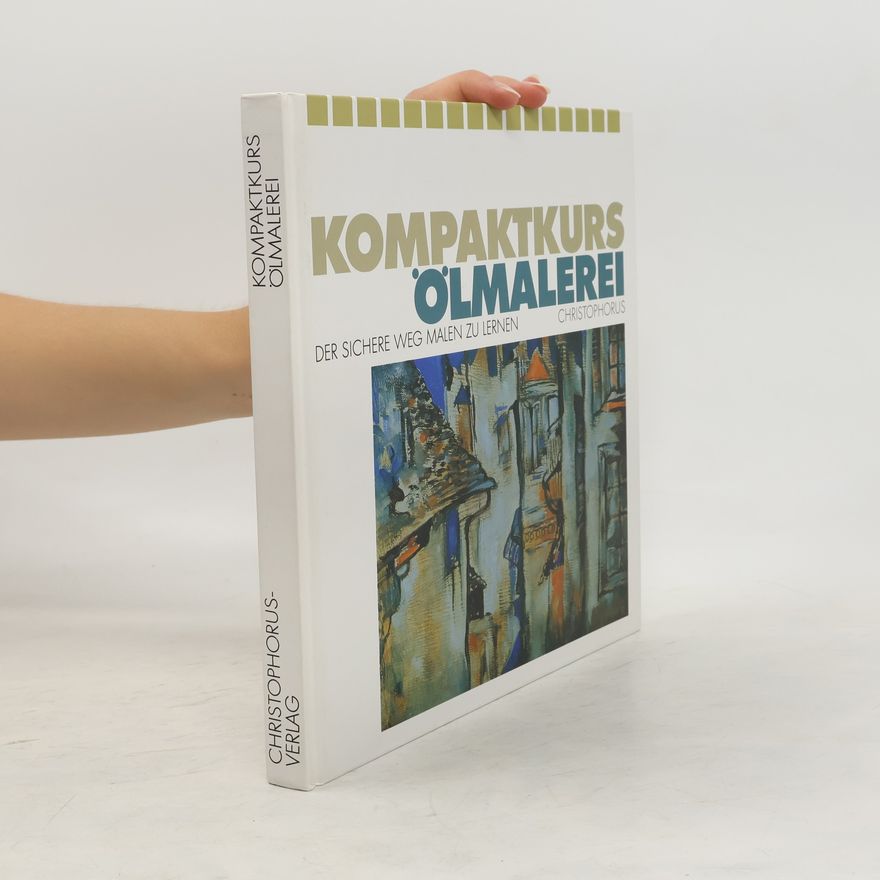 Autorenkollektiv Kompaktkurs Ölmalerei