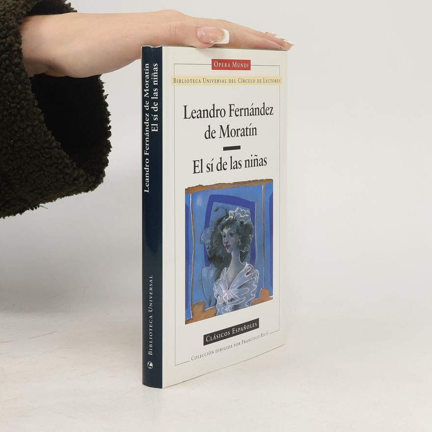 Leandro Fernández de Moratín El sí de las niñas