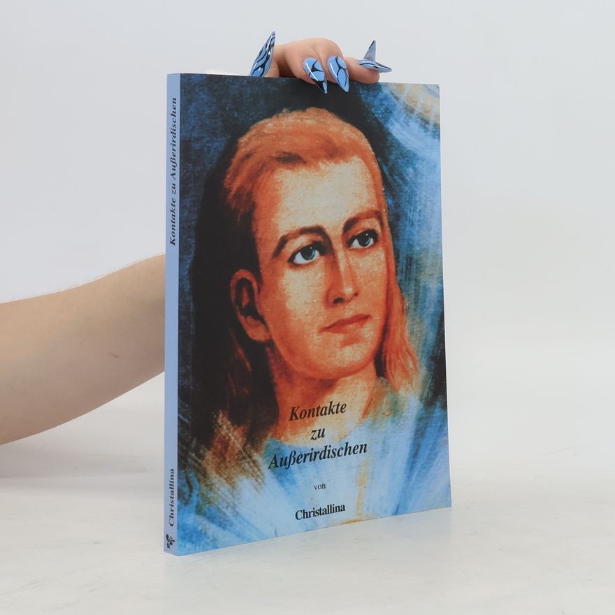 Christallina Kontakte zu Ausserirdischen