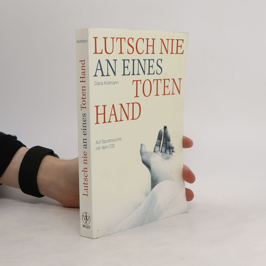 Dana Kollmann Lutsch nie an eines Toten Hand