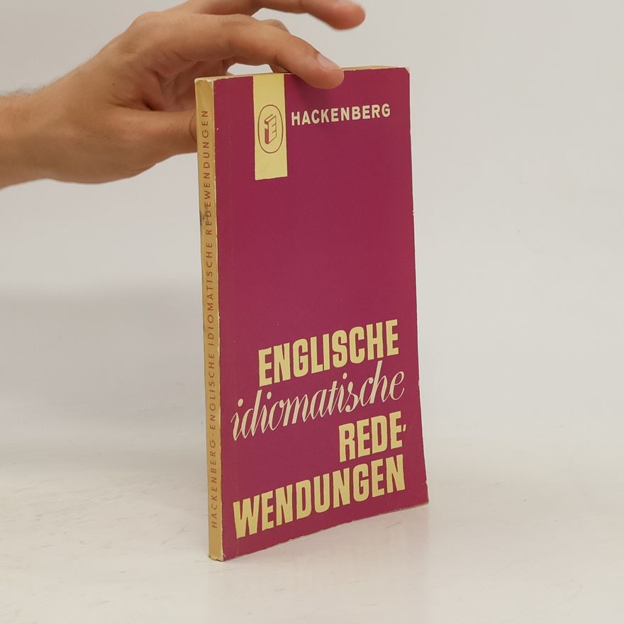 Hackenberg Kurt Englische idiomatische Redewendungen