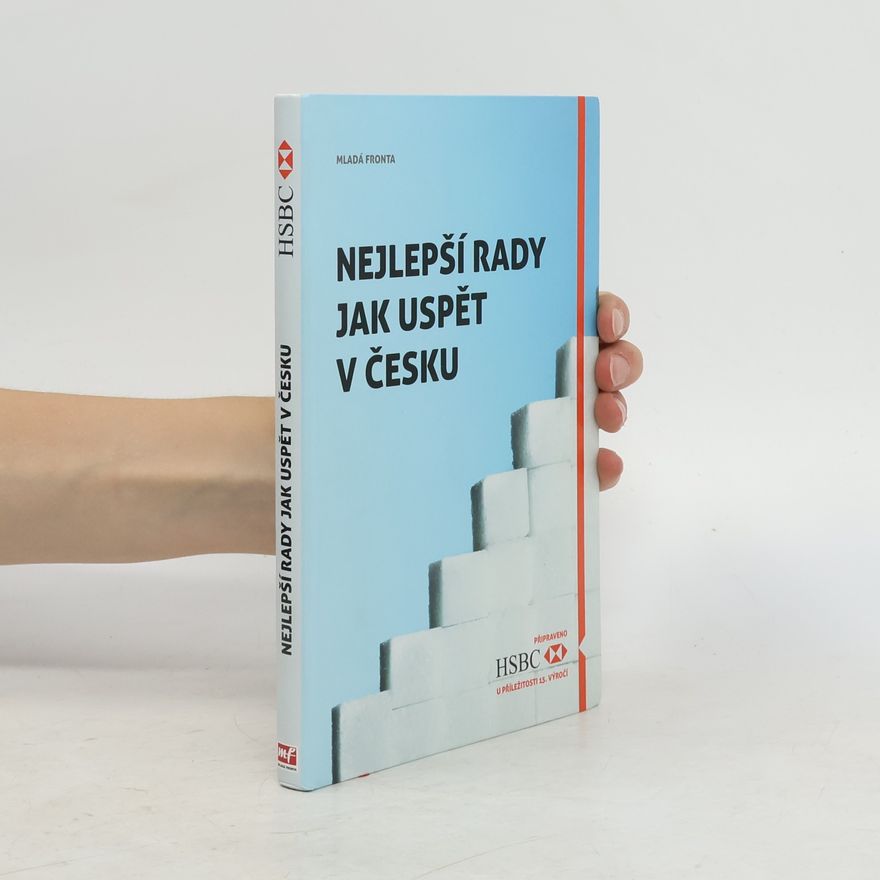 Autorenkollektiv Nejlepší rady jak uspět v Česku