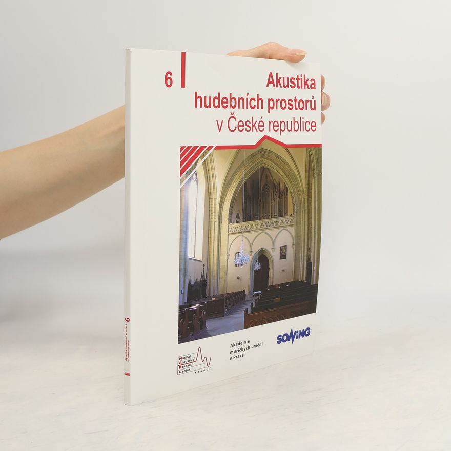 Martin Vondrášek Akustika hudebních prostorů 6. v České republice