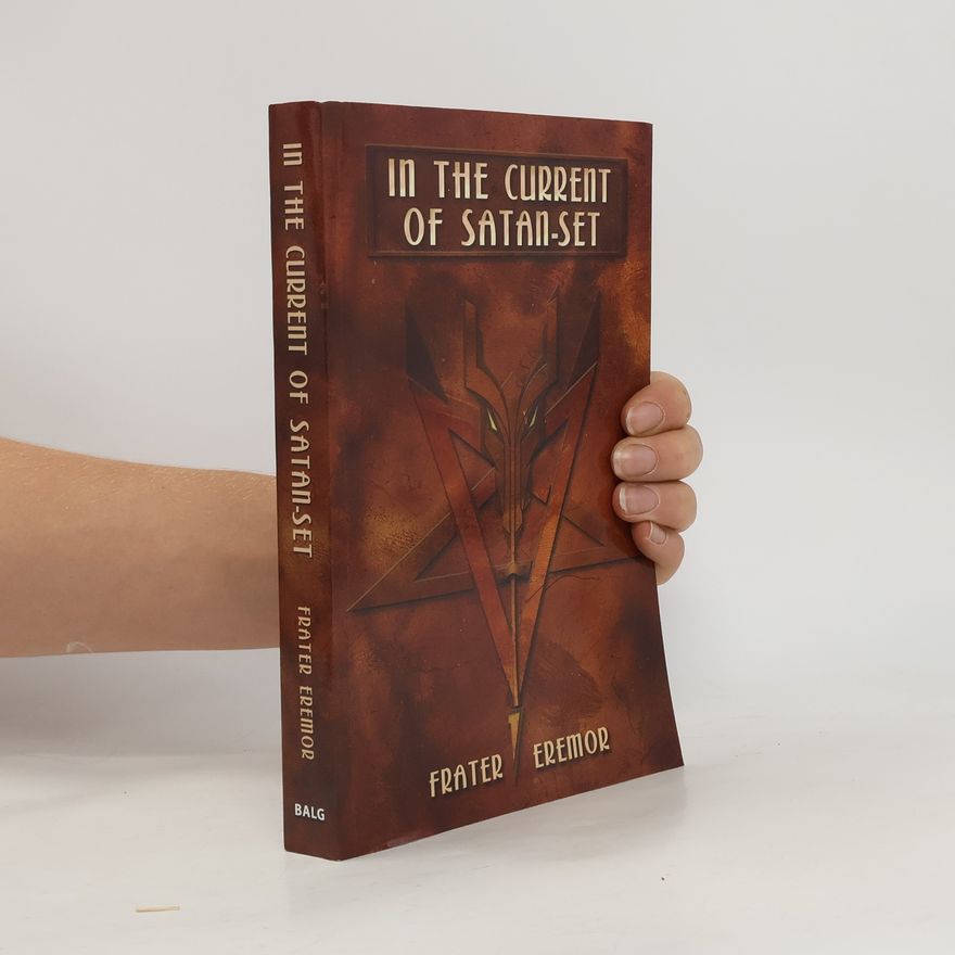 Frater Eremor In the Current of Satan-Set