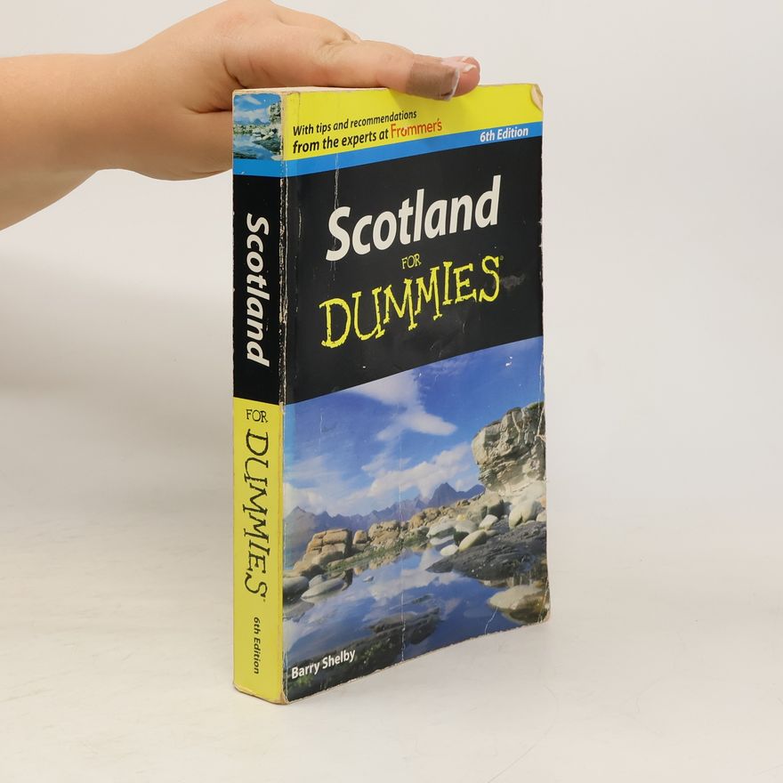 Barry Shelby Scotland For Dummies, 6th Edition