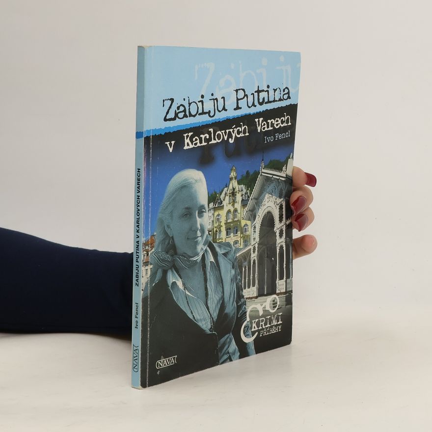 Jan Odnykud Zabiju Putina v Karlových Varech