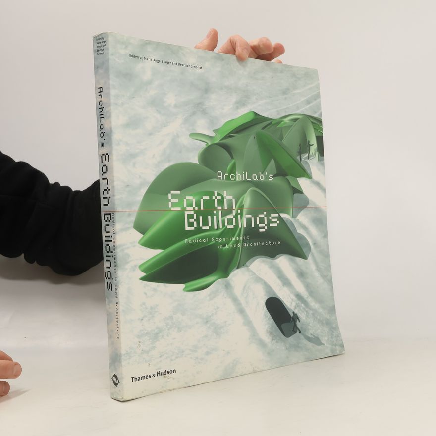 Marie-Ange Brayer Archilab's Earth Buildings