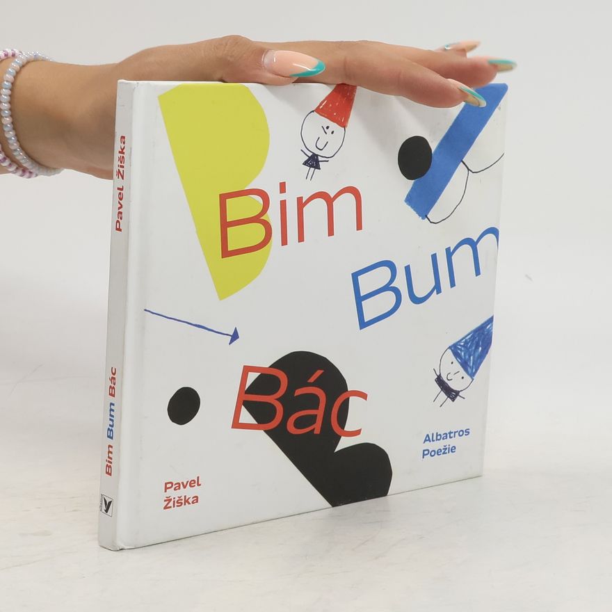 Pavel Žiška Bim – bum – bác