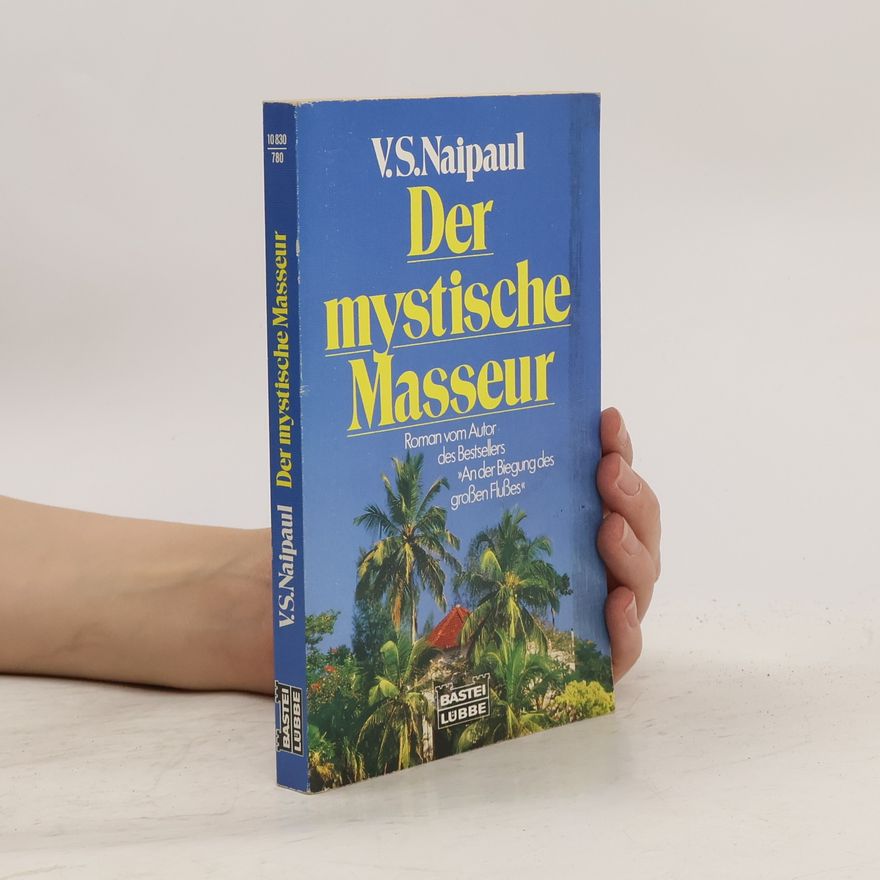V. S. Naipaul Der mystische Masseur