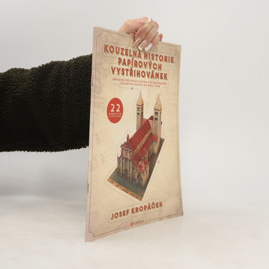 Josef Kropáček Kouzelná historie papírových vystřihovánek