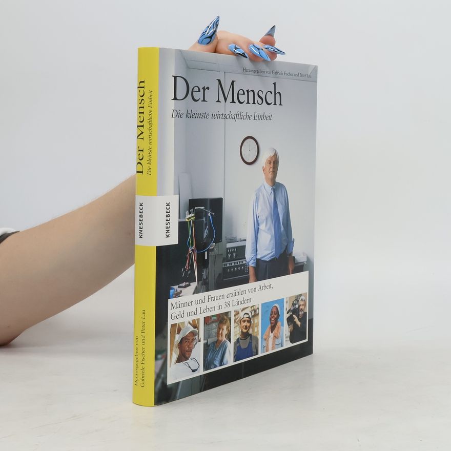 Gabriele Fischer Der Mensch - die kleinste wirtschaftliche Einheit