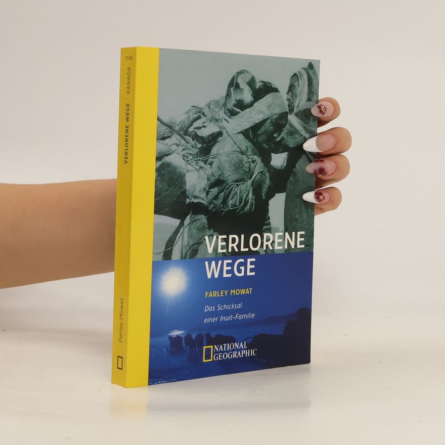 Farley Mowat Verlorene Wege