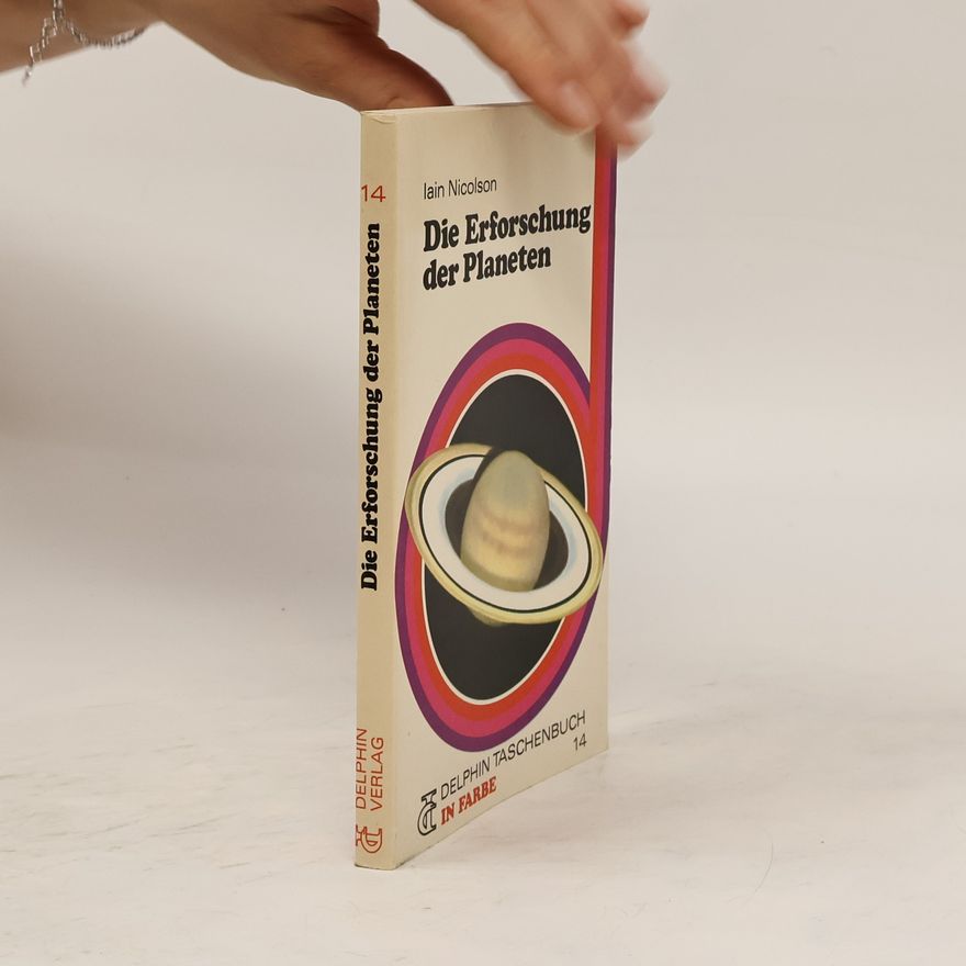 Iain Nicolson Die Erforschung der Planeten