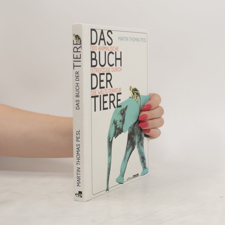 Martin Thomas Pesl Das Buch der Tiere