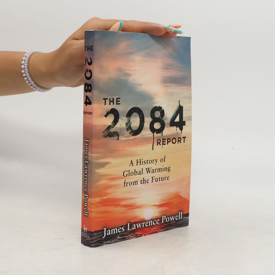 James Lawrence Powell The 2084 Report