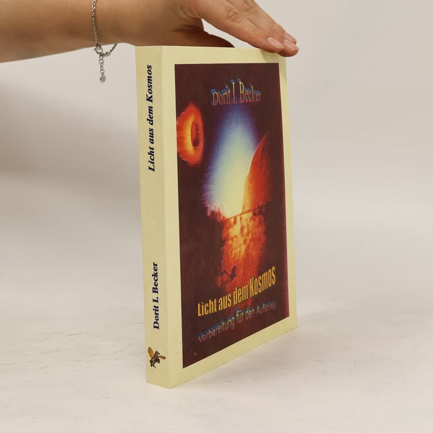 Dorit Ingeborg Becker Licht aus dem Kosmos