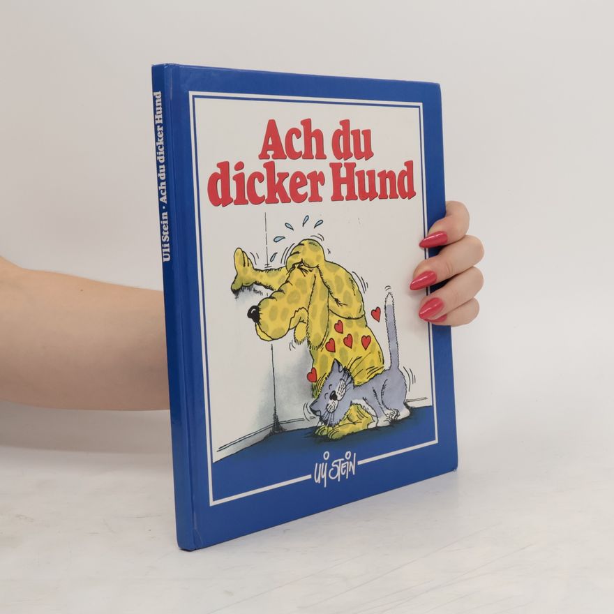 Uli Stein Ach du dicker Hund