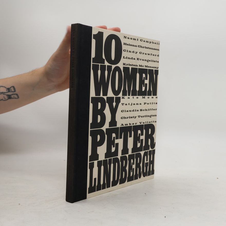 Peter Lindbergh 10 women by Peter Lindbergh