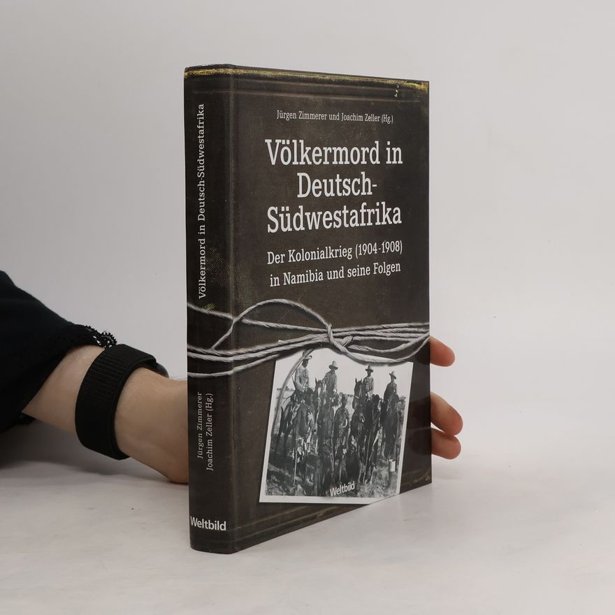 Jürgen Zimmerer Völkermord in Deutsch-Südwestafrika