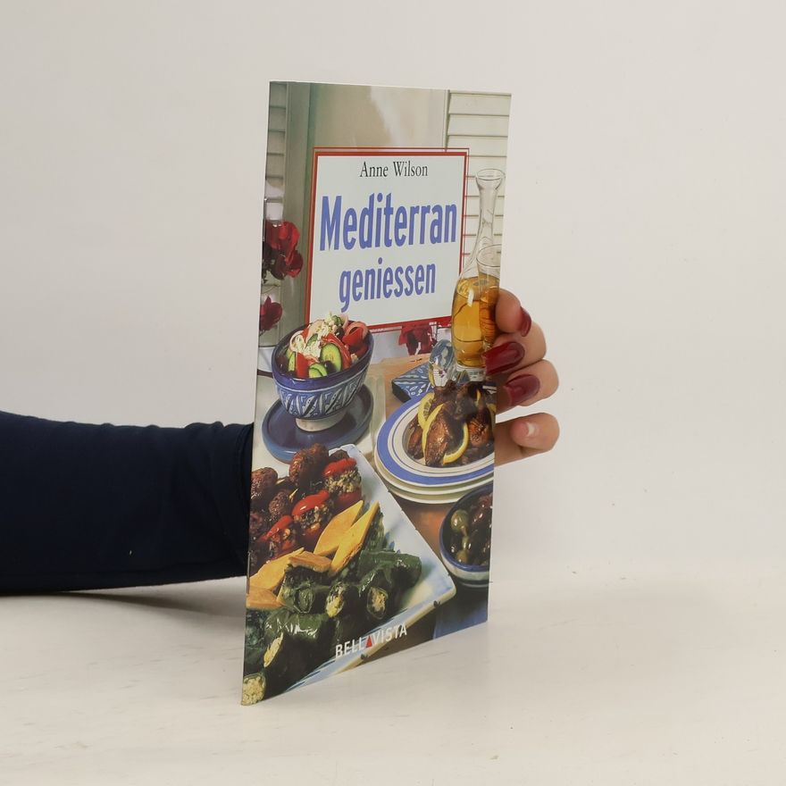 Anne Wilson Mediterran geniessen