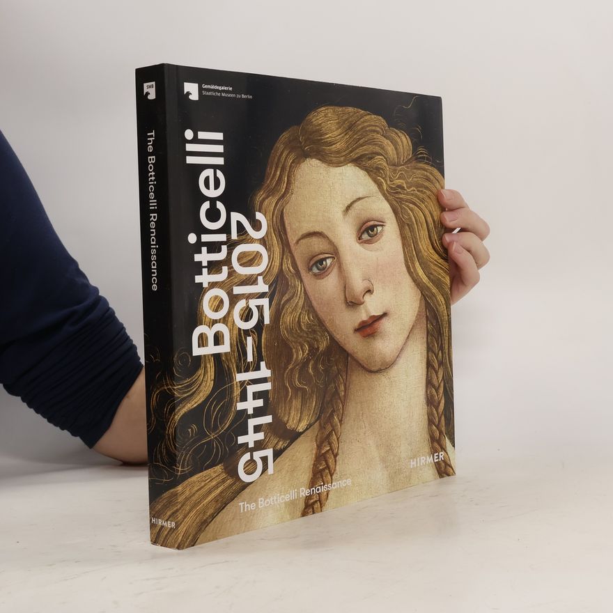Stefan Weppelmann The Botticelli Renaissance