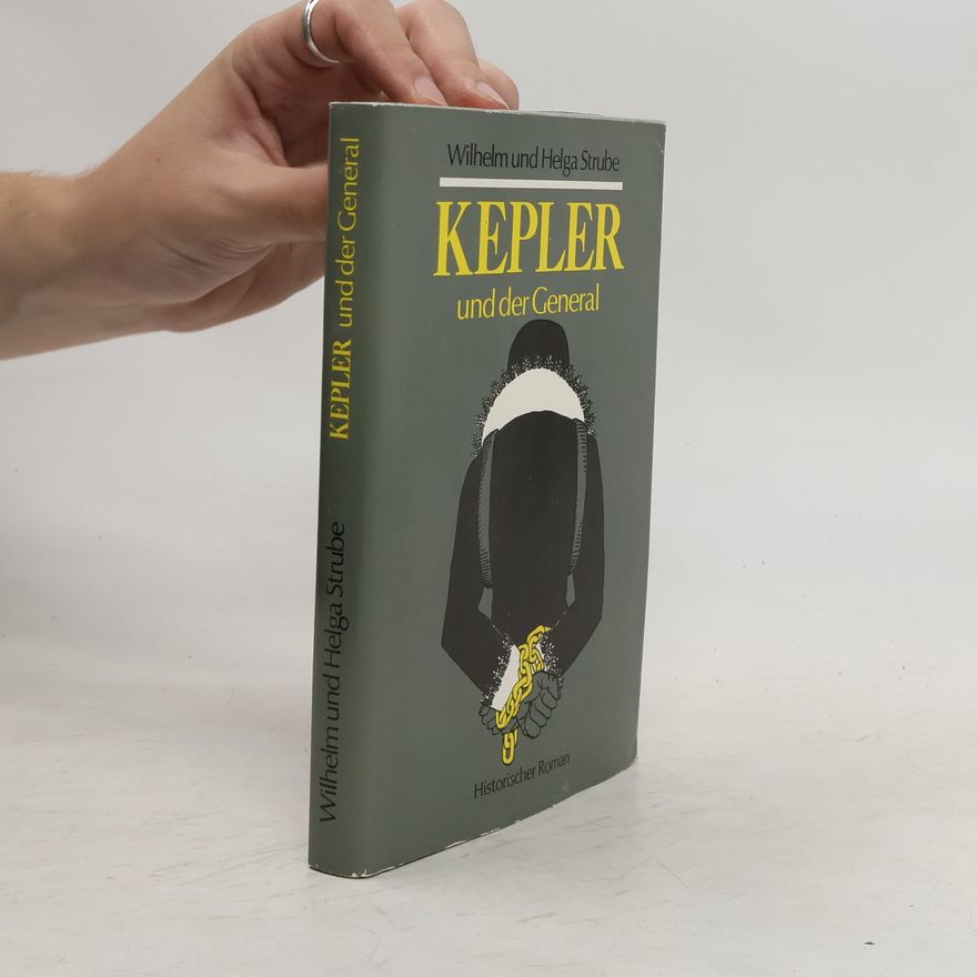Wilhelm Strube Kepler und der General