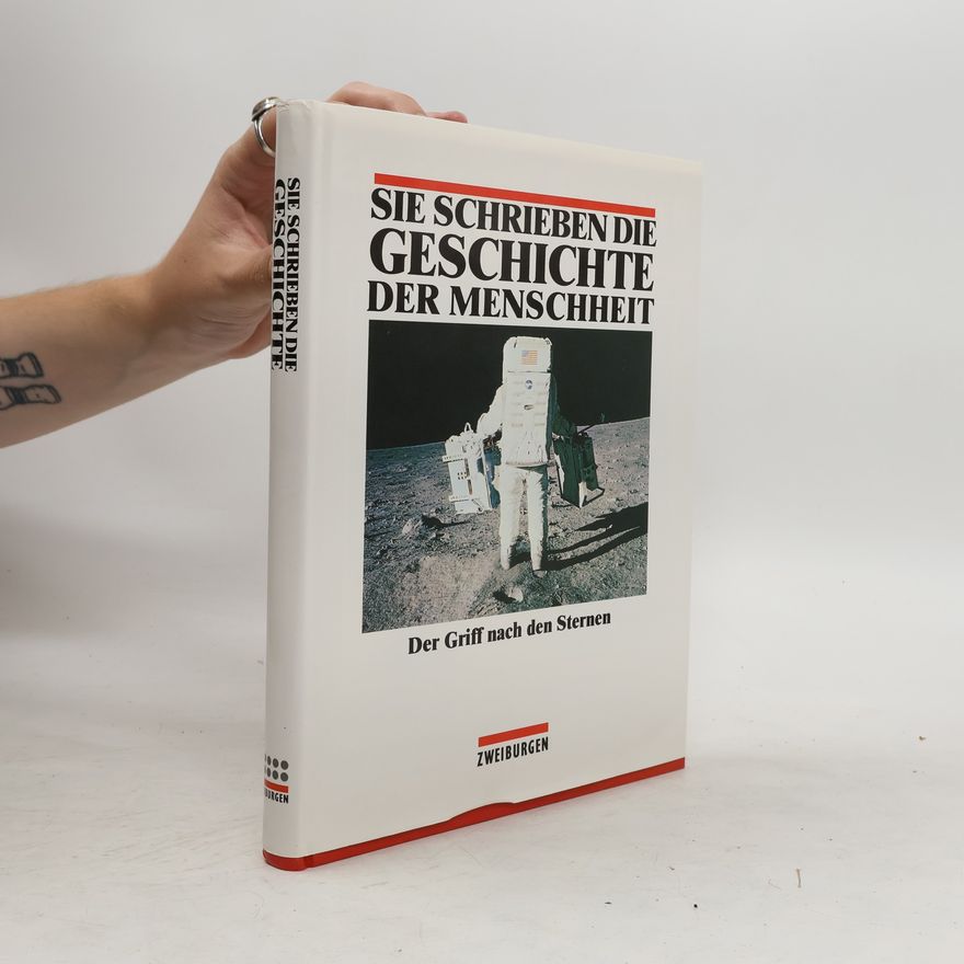 Autorenkollektiv Sie schrieben die Geschichte der Menschheit