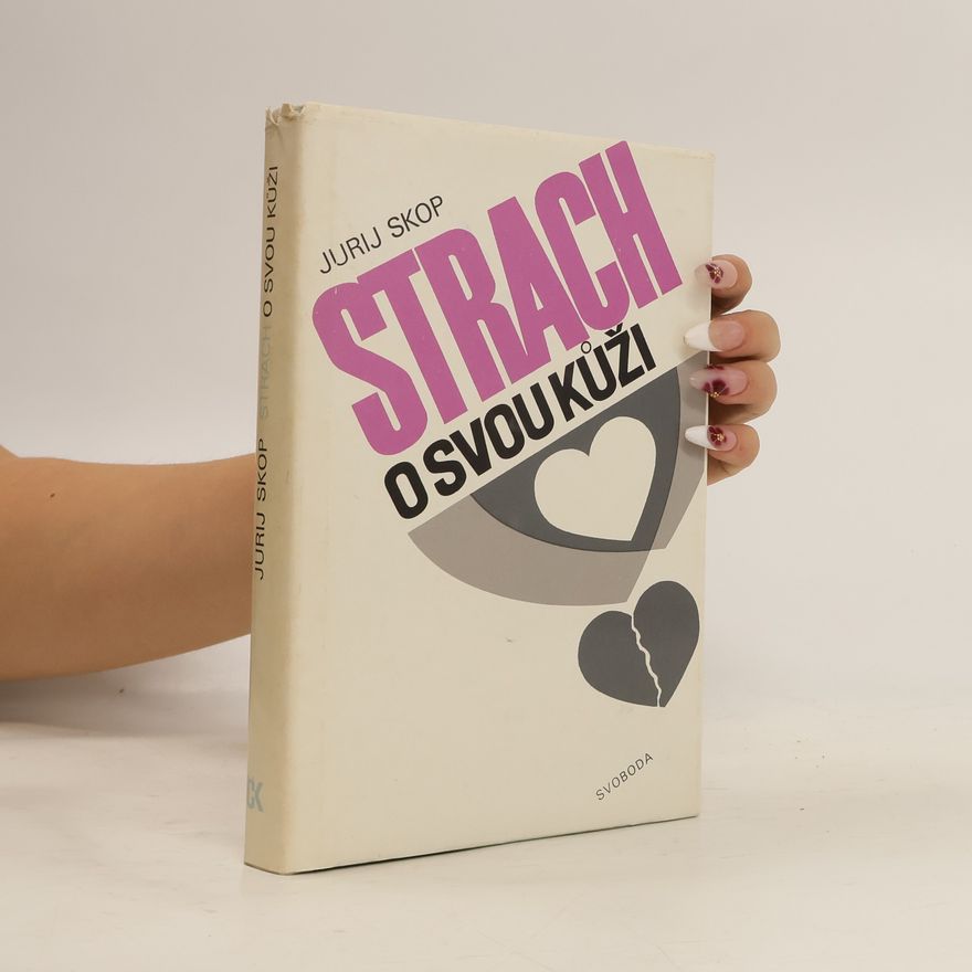 Jurij Sergejevič Skop Strach o svou kůži