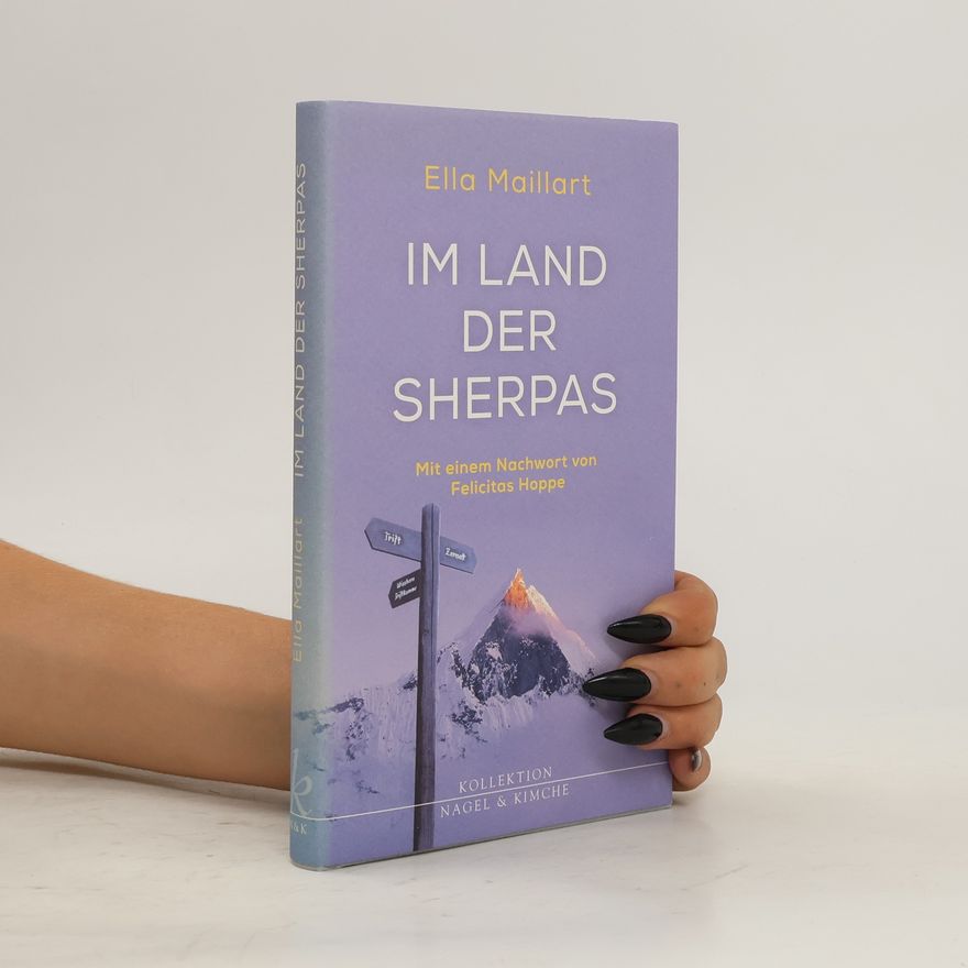 Ella Maillart Im Land der Sherpas
