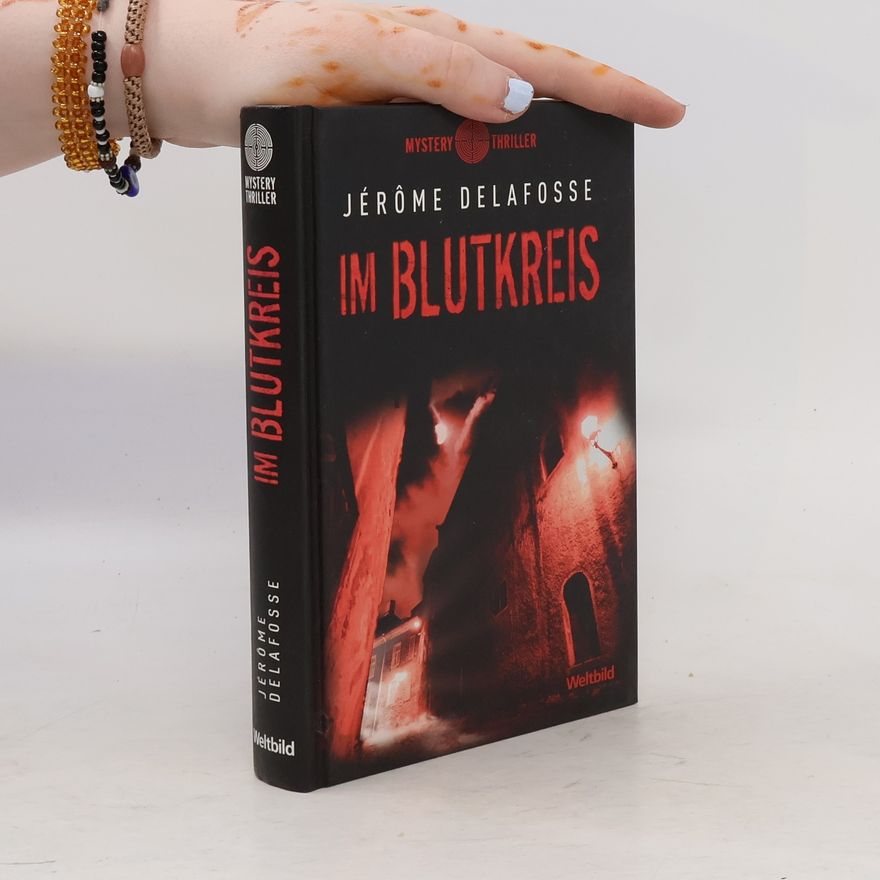 Jérôme Delafosse Im Blutkreis