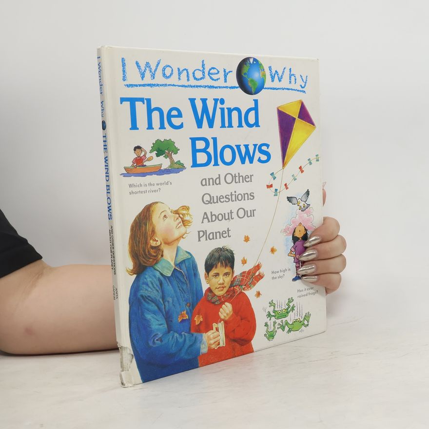 Anita Ganeri I Wonder why the Wind Blows