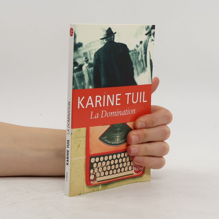 Karine Tuil La domination