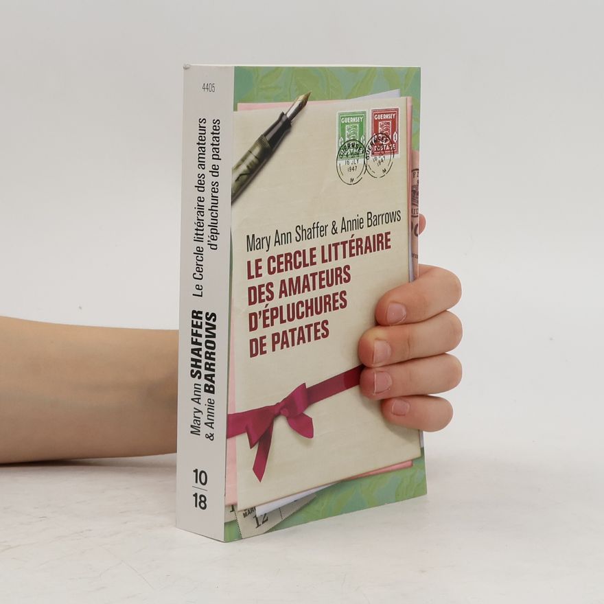 Mary Ann Shaffer Le cercle littéraire des amateurs d'épluchures de patates