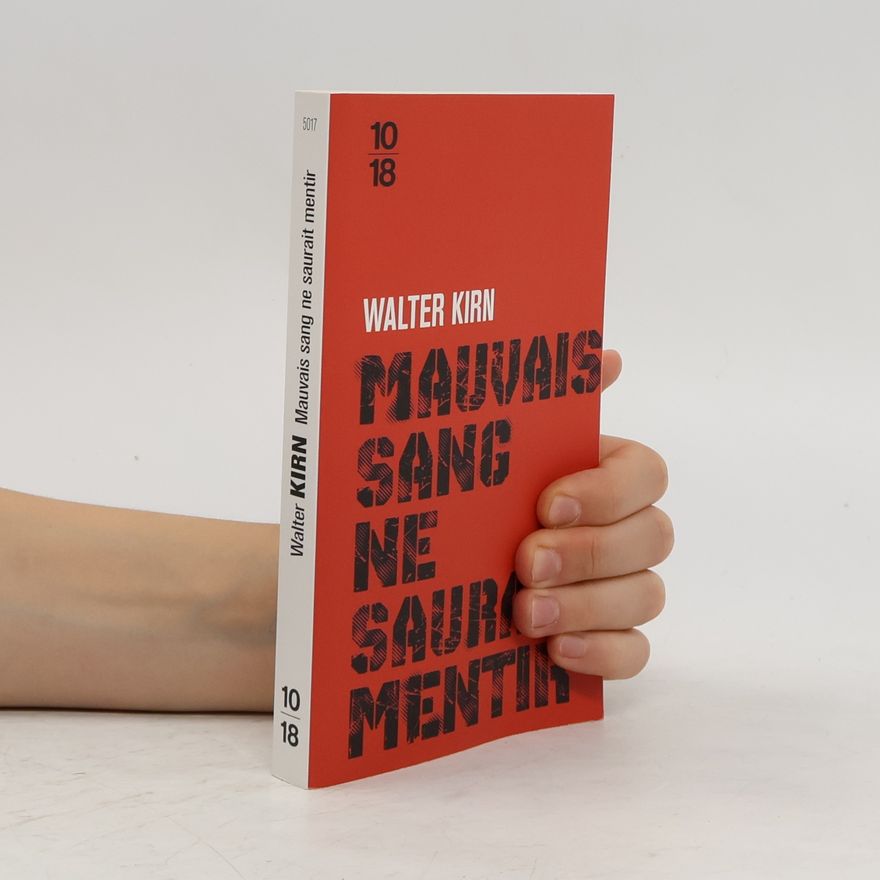 Walter Kirn Mauvais sang ne saurait mentir