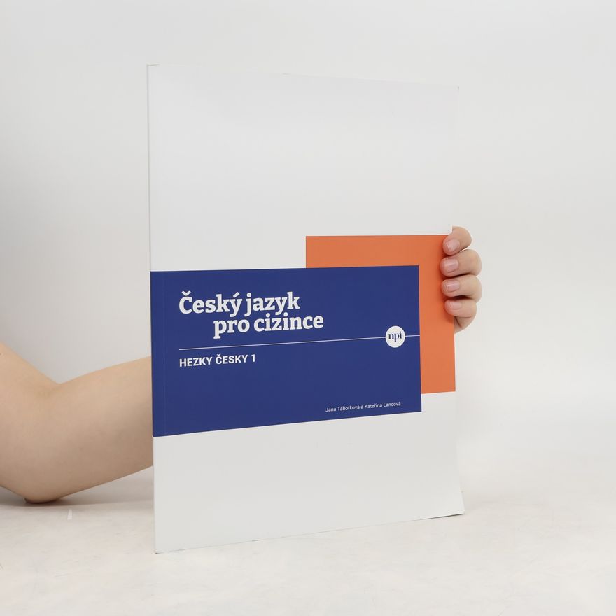Kateřina Lancová Český jazyk pro cizince. Hezky česky 1.