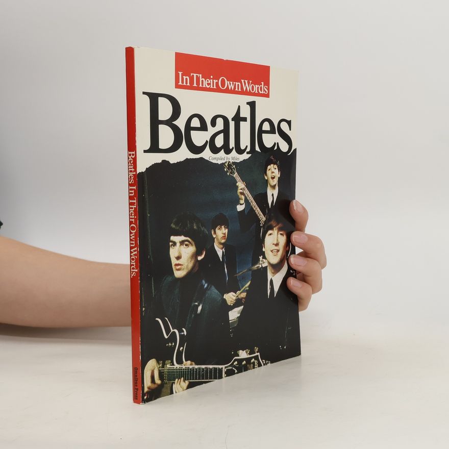 Barry Miles Beatles in Their Own Words