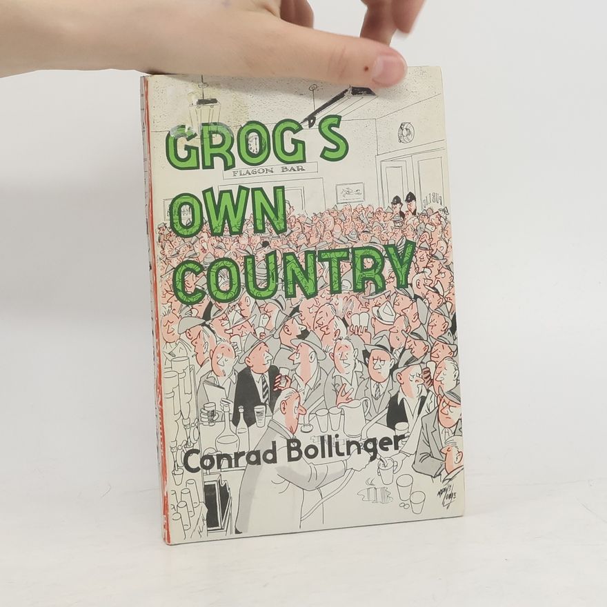 Conrad Bollinger Grog's Own Country