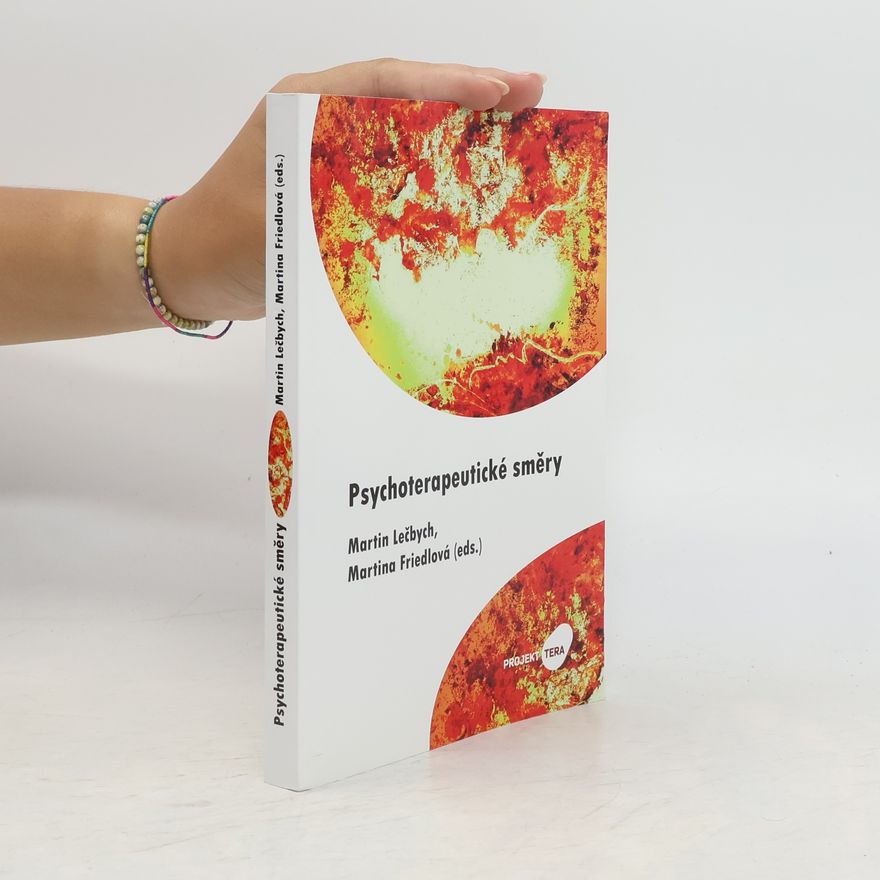 Martina Friedl Psychoterapeutické směry : sborník ze seminářů